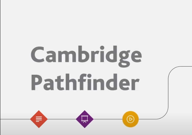 LEARN ABOUT THE CAMBRIDGE PATHFINDER